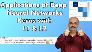 9.2: Using L1 and L2 Regularization in Keras and TensorFlow (Module 9, Part 2)