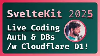 SvelteKit 2025 🔐 Databases & Auth with Cloudflare D1 ☸️ Steerlist App 🔴 LIVE Coding & Chill