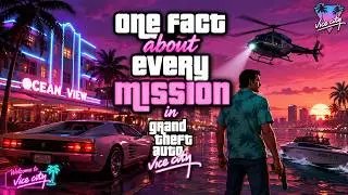 One Fact about Every Mission in GTA Vice City