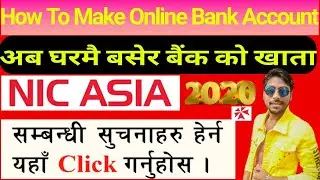How To Create Online Bank Account In NIC ASIA Bank Nepal || Nepali  #nicasiabank