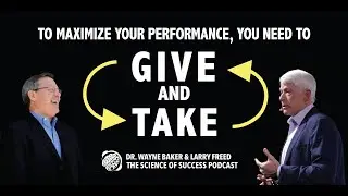 How To Get Help Solving Any Problem You’re Facing with Dr. Wayne Baker & Larry Freed