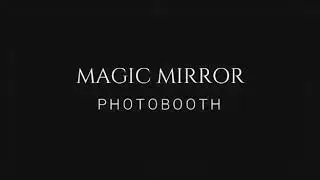 MAGIC MIRROR PHOTO-BOOTH 