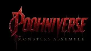 Poohniverse: Monsters Assembel/Tráiler fan made.