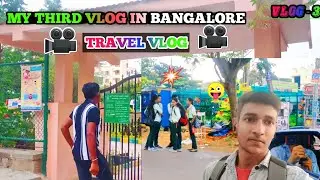 travel vlog Bangalore | Vlog-3 | travel vlogs | daily vlogs | milton hossain vlog | my new vlog 2023