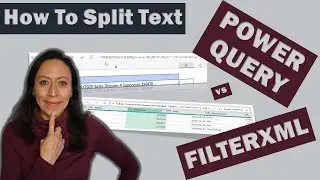 How To Split a Text Using Power Query vs Function FILTERXML.