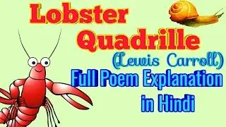 Lobster quadrille by lewis carroll । hindi explanation ।