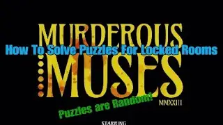 Murderous Muses - How To Solve Puzzles For Locked Rooms