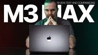 M3 Max MacBook Pro Review, Test and Comparisons