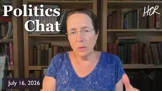 Politics Chat, July 16, 2026