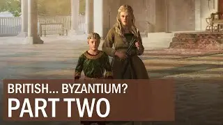 British... Byzantium? (Part 2)