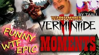 Warhammer Vermintide 2 Moments part 2