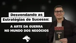 Aprendizados do livro A ARTE DA GUERRA - Eddi Ribeiro