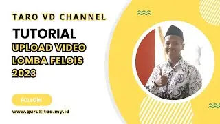TUTORIAL UPLOAD VIDEO LOMBA FELOIS 2023