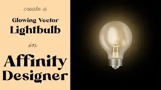 AFFINITY DESIGNER Tutorial | Fill & Transparency Tool | Glowing Lightbulb | Flat Vector Illustration