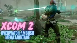 XCOM 2 - Overwatch Ambush Mega Montage - PS4
