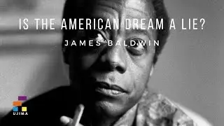 IS THE AMERICAN DREAM A LIE? – An Debate With James Baldwin