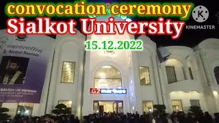 Convocation Ceremony Sialkot University 15/12/2022