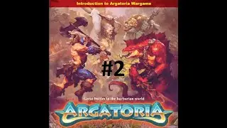 Argatoria - How to Play # 2