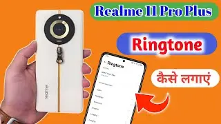 Realme 11 pro plus mein ringtone kaise set kare, How to Set Ringtone in Realme 11 pro plus, ringtone