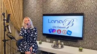Lana B - Live Concert 