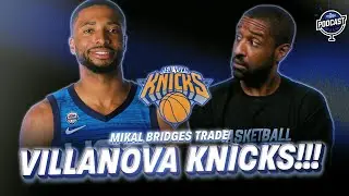 Mikal Bridges Makes Knicks Most Fascinating NBA Team | The Basketball Society Podcast