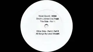 Levon Vincent - Double Jointed Sex Freak (part 1)