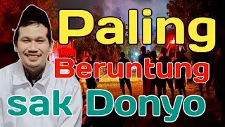 5 hal keberuntungan umat Rosululloh saw ini di antaranya || ngaji Gus Baha