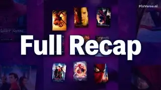 Every Spider-Man Movie Explained