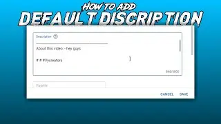 How to set default discription for youtube videos || V.y. Creators