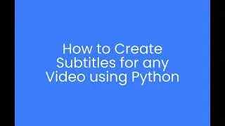 How to: Creating Video Subtitles with Leopard Using Python