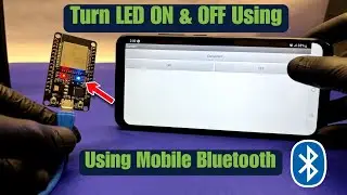 Turn ESP32 LED ON & OFF Using Mobile Bluetooth
