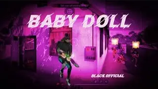 baby doll free fire song video || phone edit || baby doll remix song || @BLACK_9T9_OFFICIAL