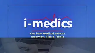Get into Medical School: Interview Tips from NHS Doctors