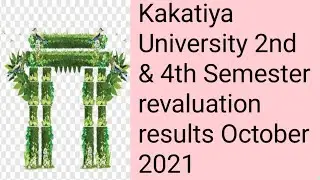 kakatiya University 2nd semester revaluation results 2021|KU 4th Semester revaluation results 2021
