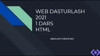 WEB DASTURLASH 2021 KIRISH 1 DARS