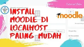 Cara Install LMS Moodle di Localhost | Paling mudah