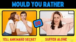 Hardest Ever Would You Rather Questions! 😝