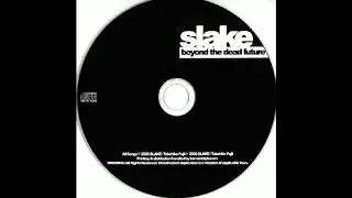 Slake - Beyond the Dead Future (Full Album)