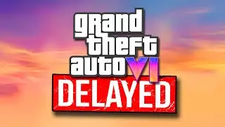 Why The GTA 6 Delay is Inevitable...