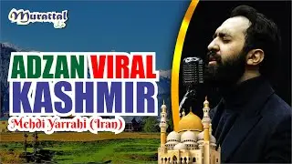 ADZAN VIRAL KASHMIR  II  Mehdi Yarrahi ( Iran )