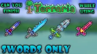 (OUTDATED) Can you finish Terraria using Swords Only? Terraria 1.4.1
