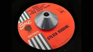 Sylvia Robbins - Don't Let Your Eyes get Bigger Than Your Heart