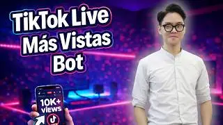 Bot para Aumentar Vistas en TikTok Live | Automatiza Vistas y Comentarios en Directos de TikTok