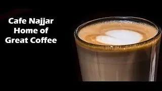 Cafe Najjar Dubai, finest coffee shop in Dubai
