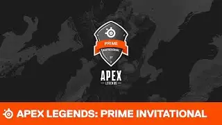 SteelSeries Prime invitational: Apex Legends