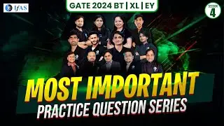 Most Important Practice Question Series (Session-04) | BT / XL / EY | GATE Exam 2024