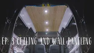 Woodbrew Van Conversion Series | EP: 3 Ceiling and Wall Panel Installation