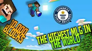 Minecraft Highest MLG 10,000 Blocks Using Water MLG WORLD RECORD?!