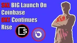 SKALE (SKL) Big Launch On Coinbase!! + Orchid (OXT) Holding Gains!