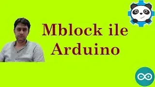 MBLOCK İLE ARDUİNO DERSLERİ -6(buton ile sayaç yapımı)